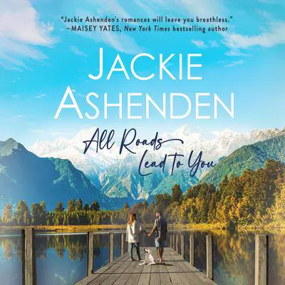 All Roads Lead to You Audibook, by Jackie Ashenden