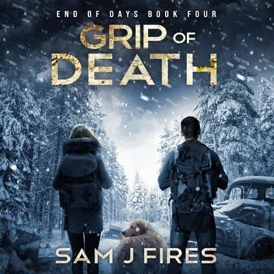 Grip of Death Audibook, by Sam J. Fires