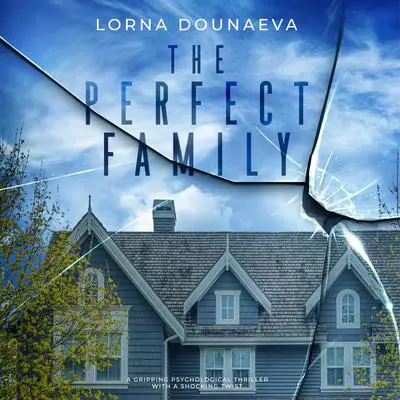 The Perfect Family Audibook, by Lorna Dounaeva