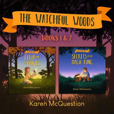The Watchful Woods Bundle Audibook, by Karen McQuestion