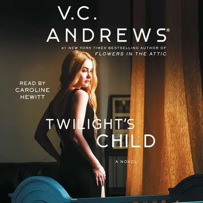 Twilight's Child Audibook, by V. C. Andrews