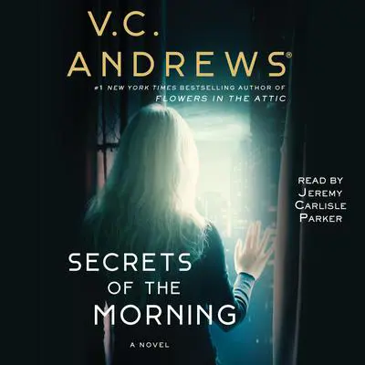 Secrets of the Morning Audibook, by V. C. Andrews