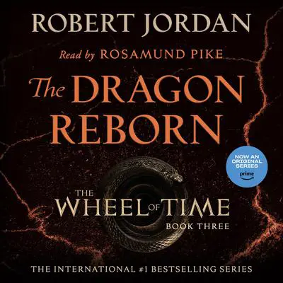 The Dragon Reborn: Book Three of 'The Wheel of Time' Audibook, by Robert Jordan