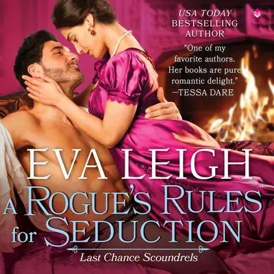 A Rogue's Rules for Seduction Audibook, by Eva Leigh