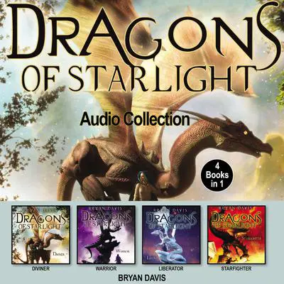 Dragons of Starlight Audio Collection: 4 Books in 1 Audibook, by Bryan Davis