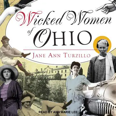 Wicked Women of Ohio Audibook, by Jane Ann Turzillo