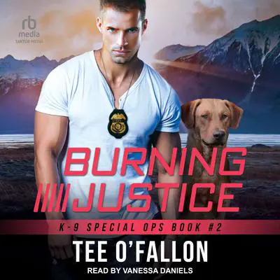 Burning Justice Audibook, by Tee O'Fallon