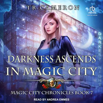 Darkness Ascends in Magic City Audibook, by TR Cameron
