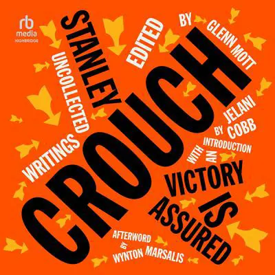 Victory Is Assured: Uncollected Writings of Stanley Crouch Audibook, by Stanley Crouch