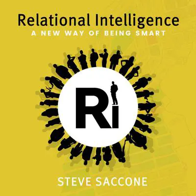Relational Intelligence Audibook, by Steve Saccone