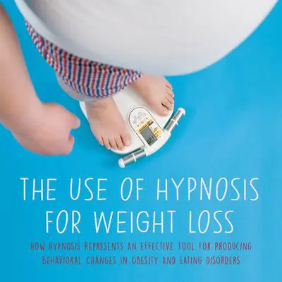 The Use of Hypnosis for Weight Loss Audibook, by Jim Colajuta