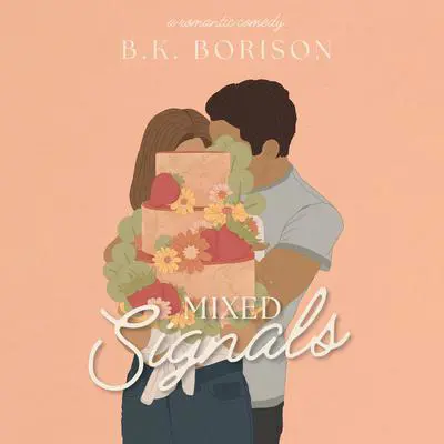 Mixed Signals Audibook, by B. K. Borison