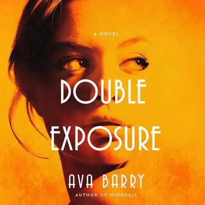 Double Exposure Audibook, by Ava Barry