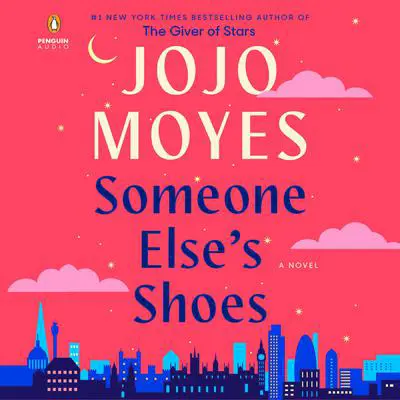 Someone Else's Shoes: A Novel Audibook, by Jojo Moyes