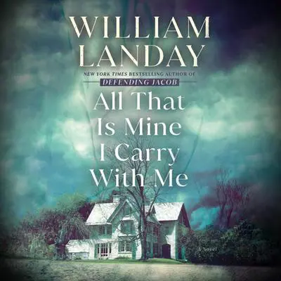 All That Is Mine I Carry with Me: A Novel Audibook, by William Landay