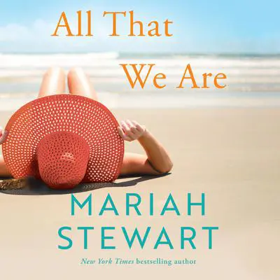 All That We Are Audibook, by Mariah Stewart
