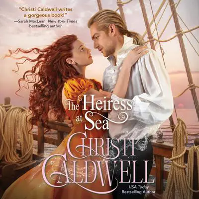 The Heiress at Sea Audibook, by Christi Caldwell