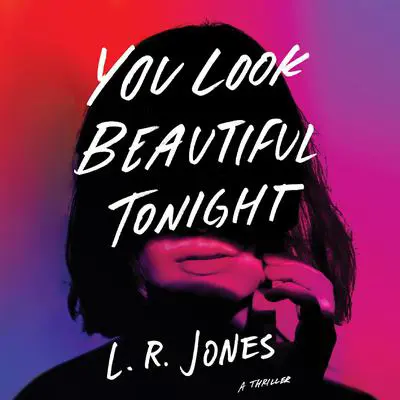You Look Beautiful Tonight Audibook, by L. R. Jones