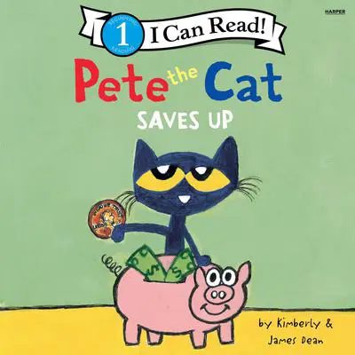 Pete the Cat Saves Up Audibook, by James Dean