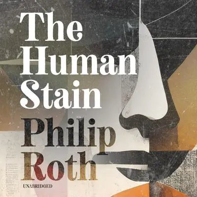 The Human Stain Audibook, by Philip Roth