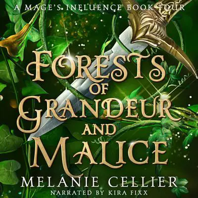 Forests of Grandeur and Malice Audibook, by Melanie Cellier