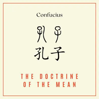 The Doctrine of the Mean Audibook, by Confucius 