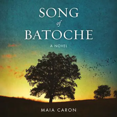 Song of Batoche Audibook, by Maia Caron