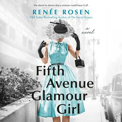 Fifth Avenue Glamour Girl Audibook, by Renée Rosen