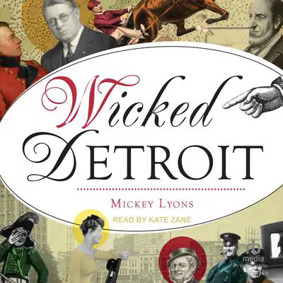 Wicked Detroit Audibook, by Mickey Lyons