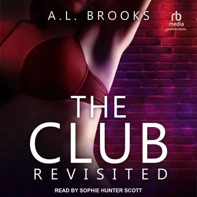 The Club Revisited Audibook, by A.L. Brooks