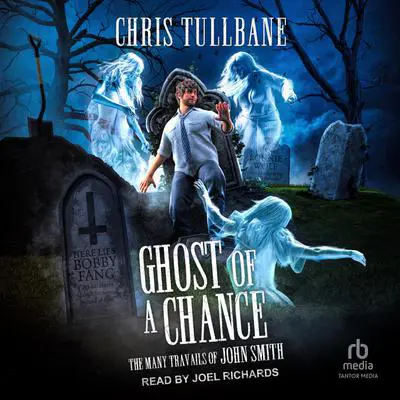 Ghost of a Chance Audibook, by Chris Tullbane