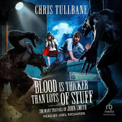 Blood is Thicker Than Lots of Stuff Audibook, by Chris Tullbane
