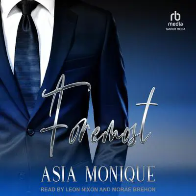 Foremost Audibook, by Asia Monique