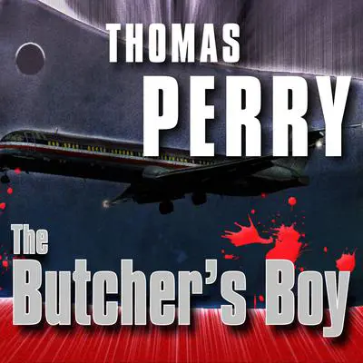 The Butcher's Boy Audibook, by Thomas Perry