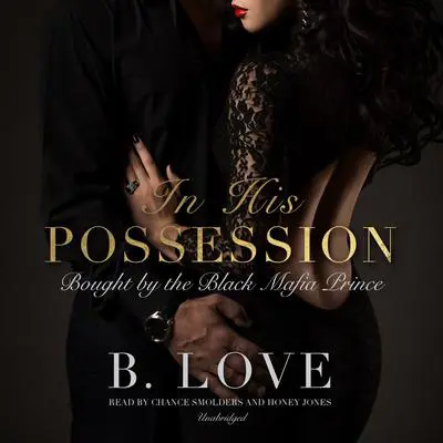In His Possession Audibook, by B. Love