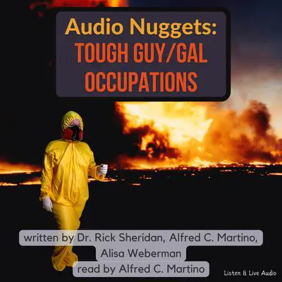 Audio Nuggets: Tough Guy/Gal Occupations Audibook, by Alfred C. Martino