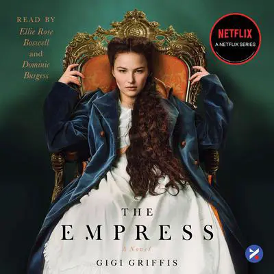 The Empress: A Novel Audibook, by Gigi Griffis