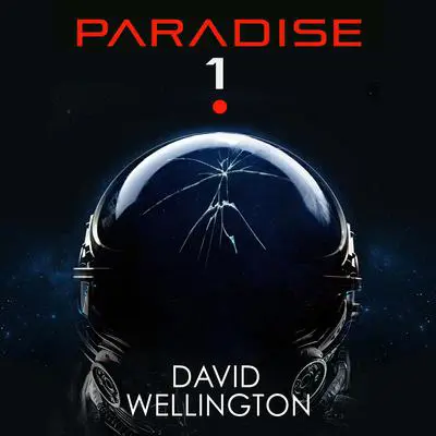 Paradise-1 Audibook, by David Wellington
