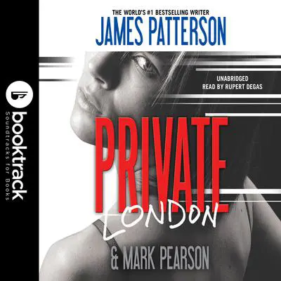 Private London: Booktrack Edition Audibook, by James Patterson