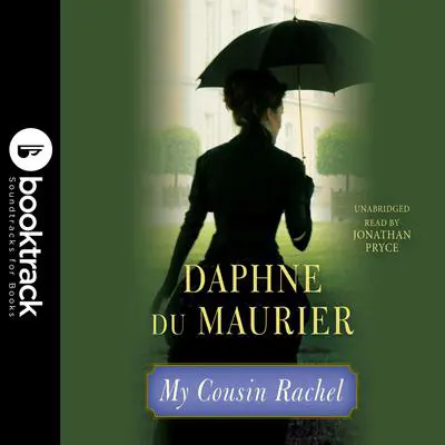 My Cousin Rachel: Booktrack Edition Audibook, by Daphne du Maurier