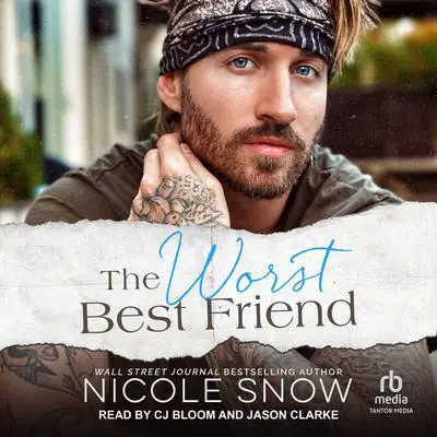The Worst Best Friend Audibook, by Nicole Snow