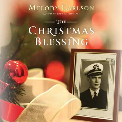 The Christmas Blessing Audibook, by Melody Carlson