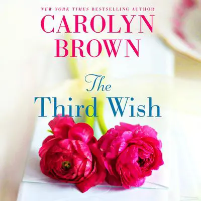 The Third Wish Audibook, by Carolyn Brown