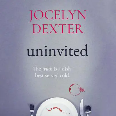 Uninvited Audibook, by Jocelyn Dexter