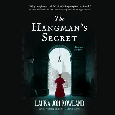 The Hangman's Secret: A Victorian Mystery Audibook, by Laura Joh Rowland