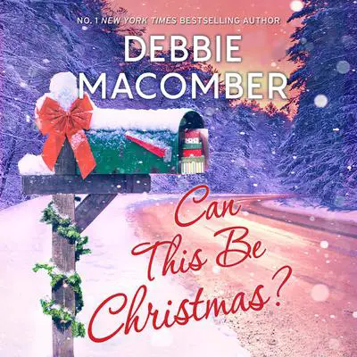 Can This Be Christmas? Audibook, by Debbie Macomber