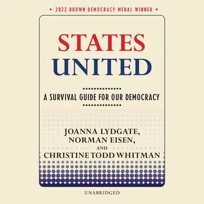 States United: A Survival Guide for Our Democracy Audibook, by Norman Eisen