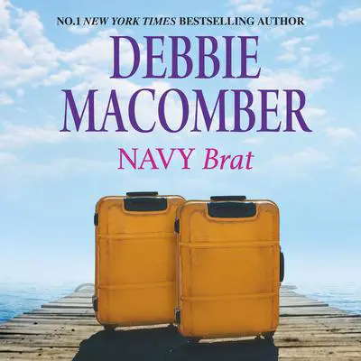 Navy Brat Audibook, by Debbie Macomber