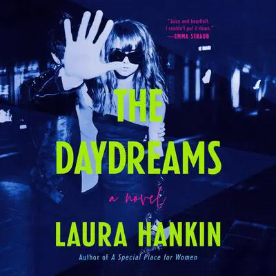 The Daydreams Audibook, by Laura Hankin