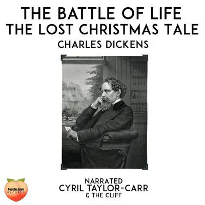 The Battle of Life Audibook, by Charles Dickens